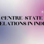 Centre-state relations and federalism at the crossroads